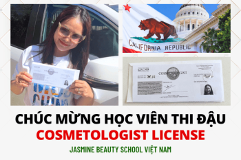 Chúc mừng chị Lê Thị Hằng thi đậu Cosmetologist License tại Mỹ – Một License, nhiều hướng phát triển trong ngành thẩm mỹ