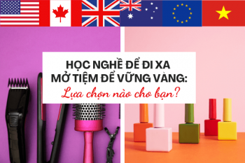 Học nghề để đi xa – Mở tiệm để vững vàng: Lựa chọn nào cho bạn?