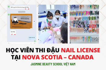 Chúc mừng học viên Jasmine Việt Nam xuất sắc thi đậu Nail Technician License tại Nova Scotia – Canada
