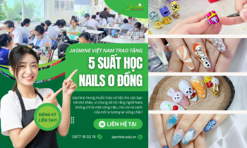 JASMINE VIỆT NAM TRAO TẶNG 5 SUẤT HỌC NAILS 0 ĐỒNG