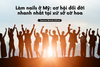 lam-nails-o-my-co-hoi-doi-doi-nhanh-nhat