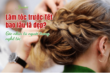 Làm tóc trước Tết bao lâu là đẹp? Góc nhìn từ người trong nghề tóc