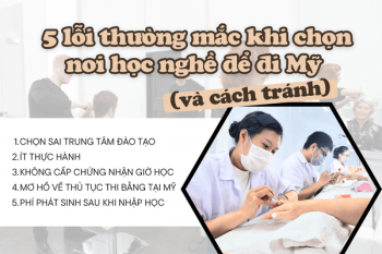 5 sai lầm học viên thường mắc khi chọn nơi học nghề để đi Mỹ (và cách tránh)