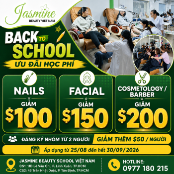 BACK TO SCHOOL 2026 – ƯU ĐÃI HỌC PHÍ ĐẾN $200 TẠI JASMINE BEAUTY SCHOOL VIỆT NAM